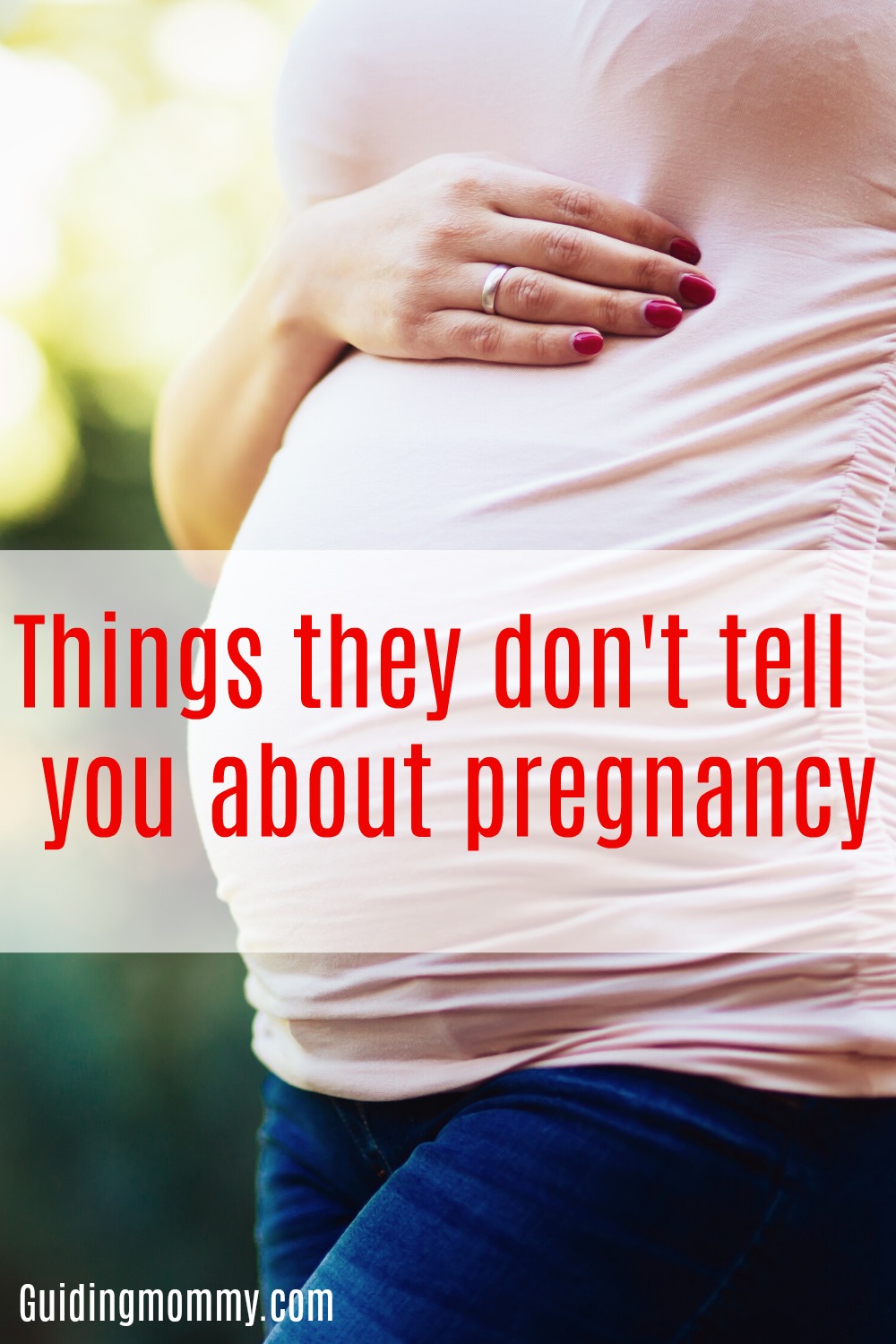 Things They Dont Tell You About Pregnancy Guiding Mommy 4024