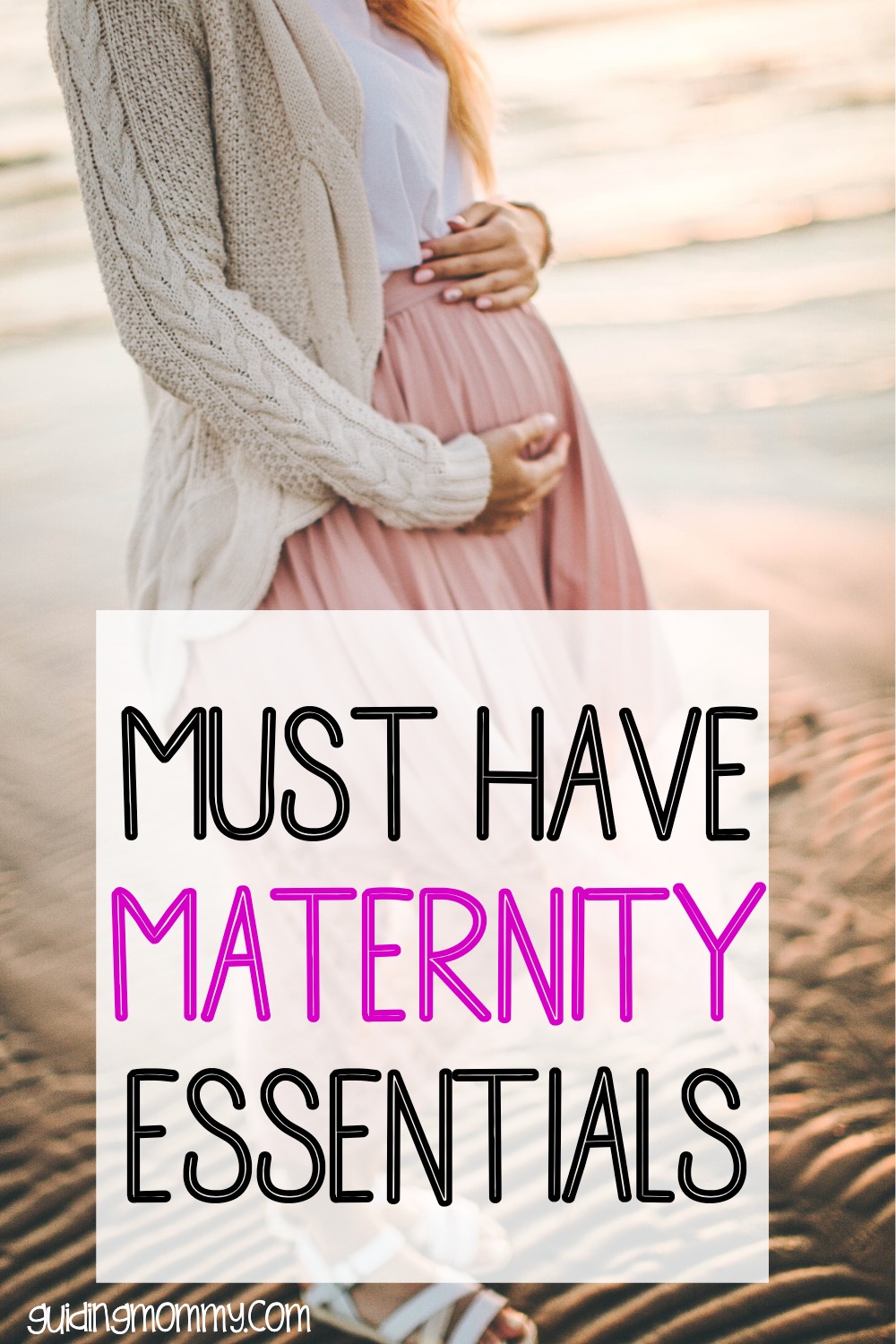 Must have maternity essentials