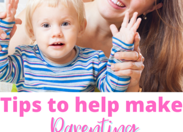 Tips to help make parenting easier during the early years