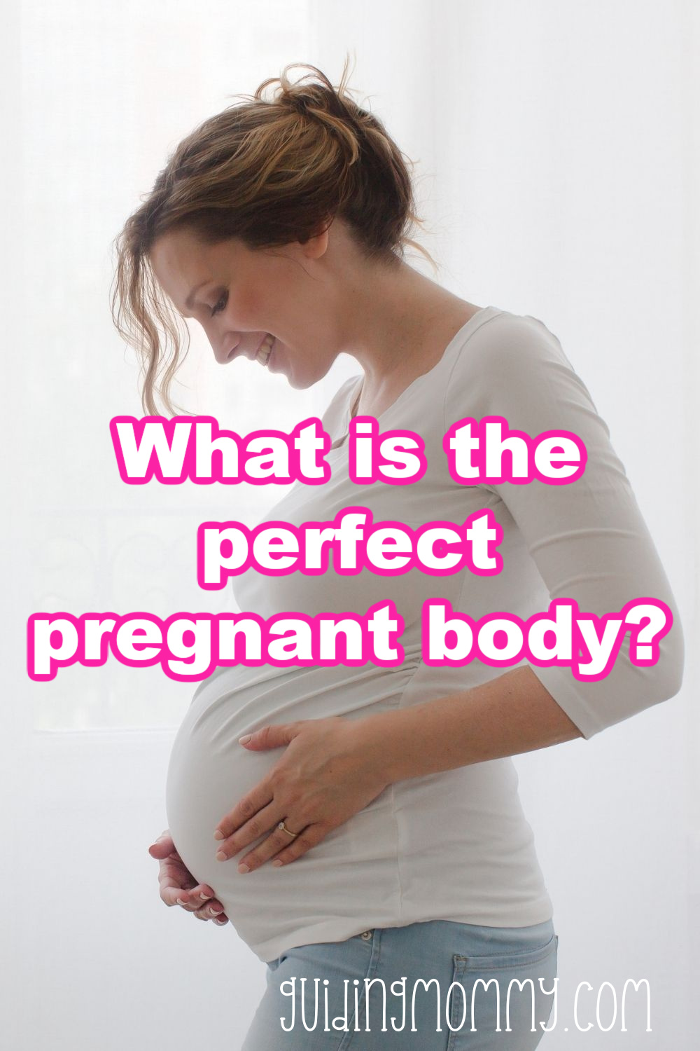 What is the perfect Pregnant Body