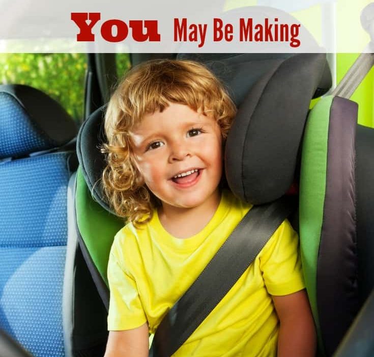 Car Seat Mistakes you may be making