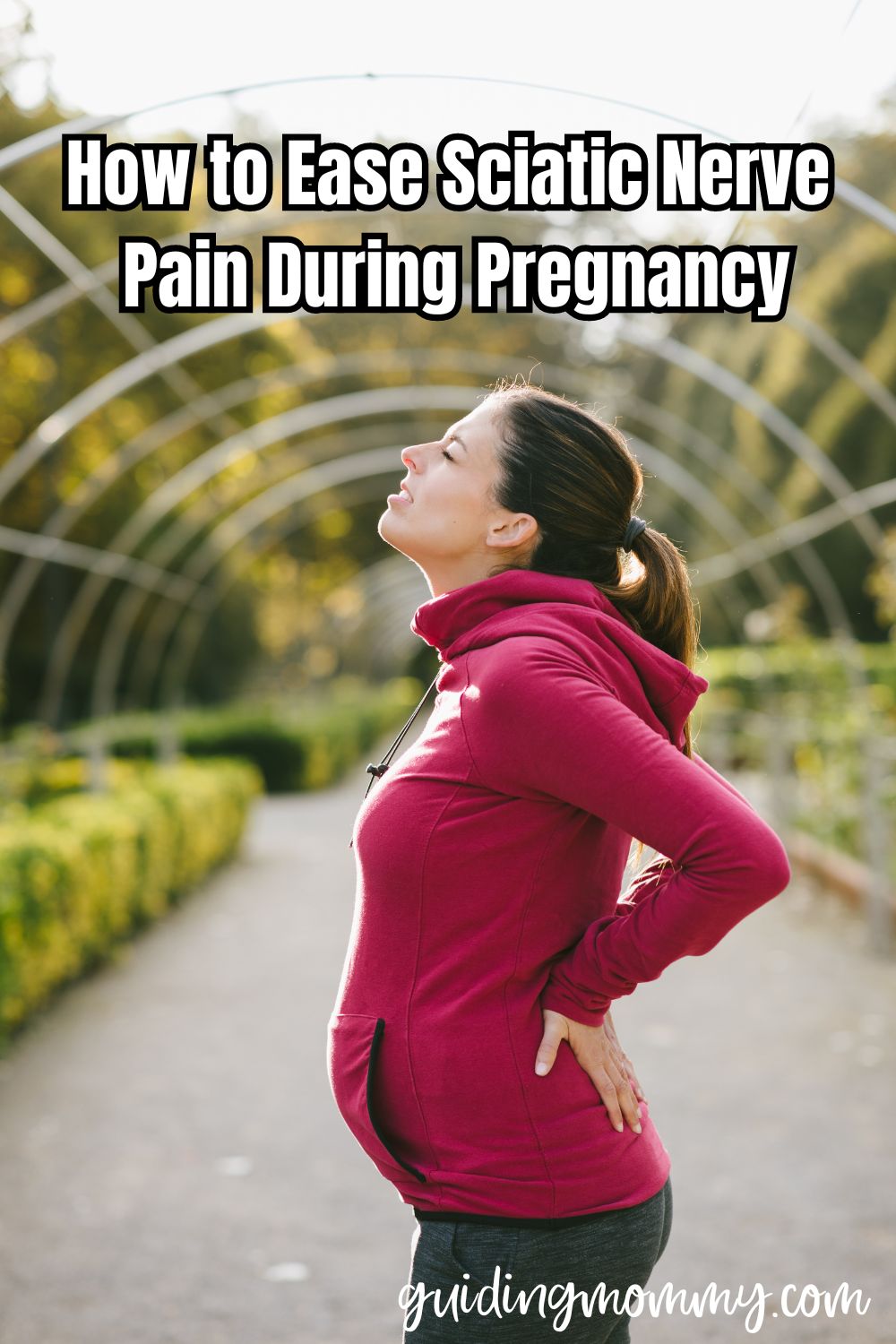How to Ease Sciatic Nerve Pain During Pregnancy 