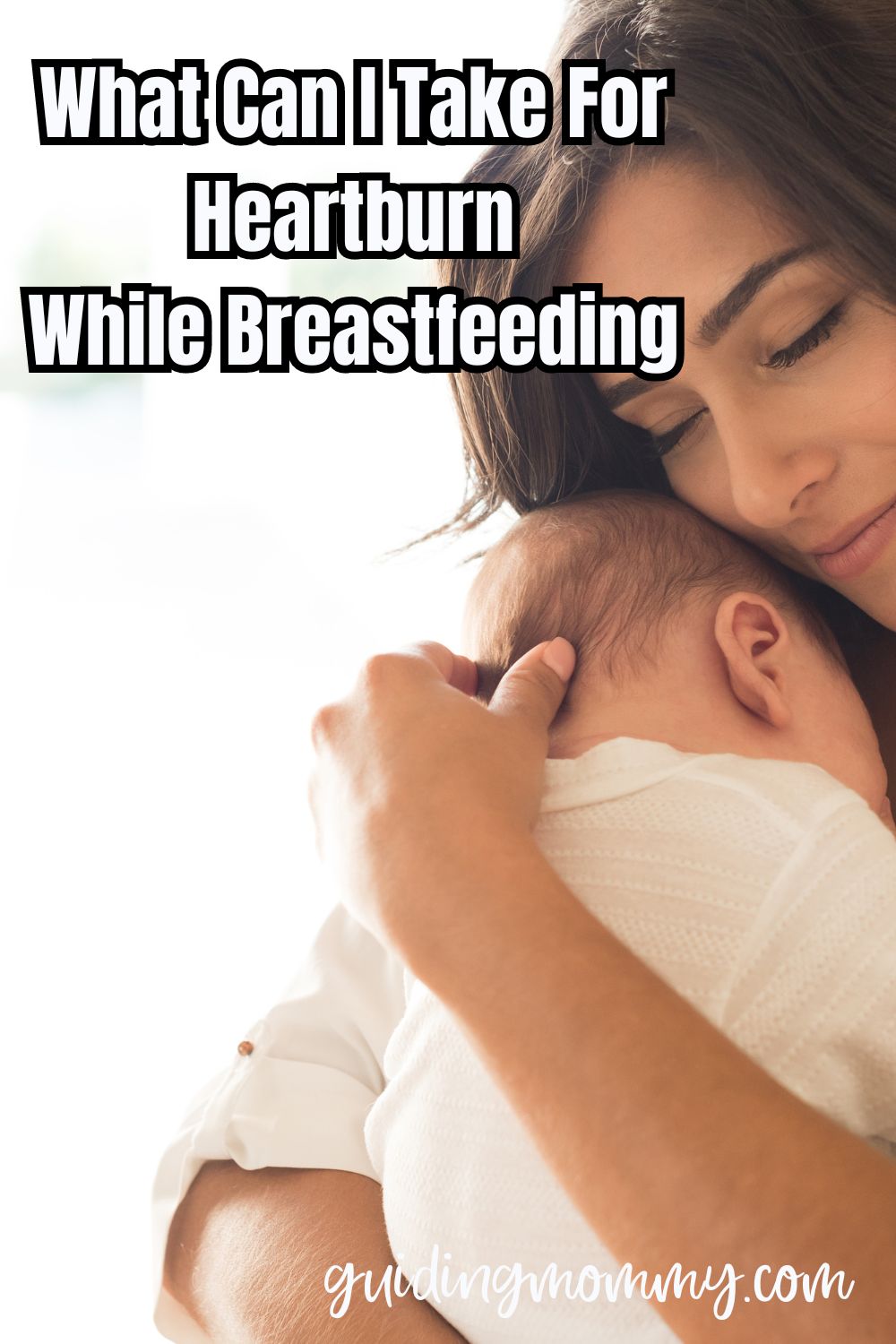 What Can I take for Heartburn while Breastfeeding